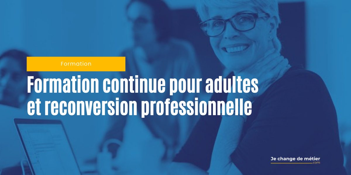 Développement professionnel : Les Avantages de la Formation Continue pour Adultes